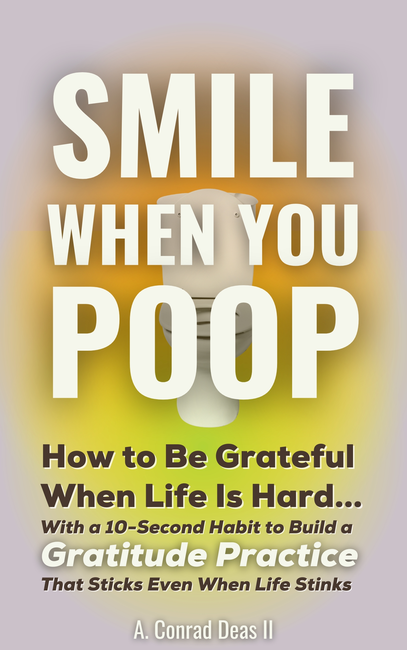 Smile When You Poop book cover